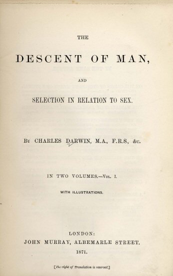 Дарвин - Происхождение человека, 1871 г.